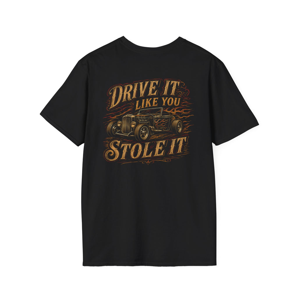 Drive it Like You Stole it.